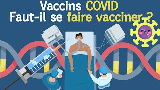 Vaccins COVID à ARNm  fautil se faire vacciner [upl. by Anier777]