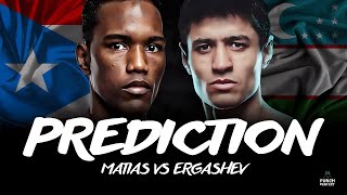 SUBRIEL MATIAS VS SHOHJAHON ERGASHEV  PUNCH PERFECT PREDICTION 🥊 [upl. by Fredia]