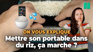 Mettre votre portable dans du riz une très mauvaise idée [upl. by Fabiola920]