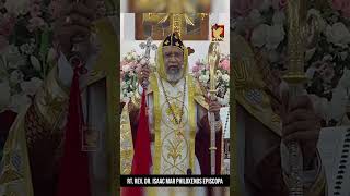 Rt Rev Dr Isaac Mar Philoxenos Episcopa [upl. by Niledam]