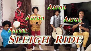 Sleigh Ride by Aaron Aaron Aaron amp Aaron [upl. by Millisent801]