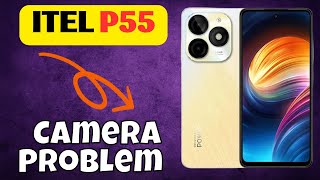 ITEL Camera Not Working  How to Fix itel p55 Camera Problem Easy Fix [upl. by Earla433]