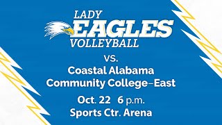 Lady Eagles Volleyball vs Costal Alabama Community College  East at 6 pm on 102224 [upl. by Chamberlin451]