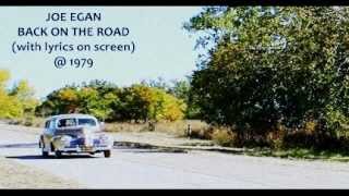 Joe Egan  Back On The Road   lyrics 1979 [upl. by Ettenajna]