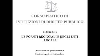 16 LE FONTI REGIONALI E DEGLI ENTI LOCALI [upl. by Haliled]