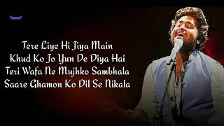 Tere liye hi jiya songby Arijit Sing [upl. by Woll]