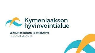 Kymenlaakson hyvinvointialueen aluevaltuuston kokous ja kyselytunti 2492024 [upl. by Nonnad]