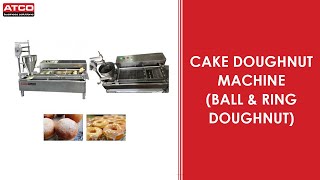 Cake DoughnutMachine for Ball amp Ring Doughnut  ATCOPACK [upl. by Mines]