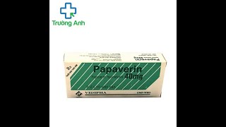 Papaverin 40mg Vidipha  Thuốc điều trị đau bụng do tăng nhu động ruột [upl. by Yluj763]