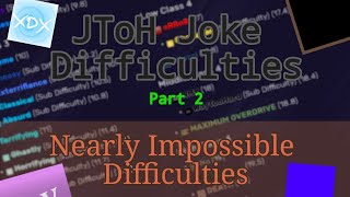 JToH Joke Difficulties  Part 2 Nearly Impossible Difficulties [upl. by Nessie]