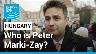 Hungary Who is opposition leader Peter MarkiZay • FRANCE 24 English [upl. by Mayce]