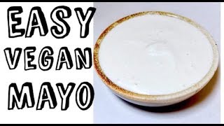 Vegan Mayonnaise Recipe with Aquafaba  Vegan Mayo Recipes [upl. by Kellie24]