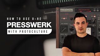 How To Use uhe Presswerk with Protoculture [upl. by Ennairej]