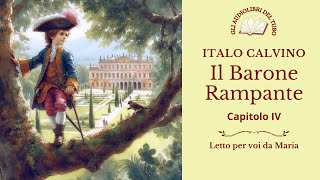 IL BARONE RAMPANTE di ITALO CALVINO Capitolo IV [upl. by Kcyrred]