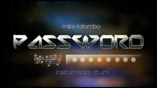 AHMIR  Love Sounds Like from Mike Kalombo Instrumental Album Password [upl. by Yrgoerg]