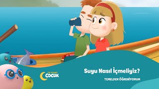 Suyu Nasıl İçmeliyiz  Temelden Öğreniyorum [upl. by Staten637]