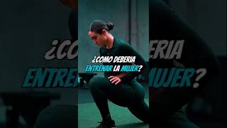 ¿COMO deberían ENTRENAR las MUJERES  fitness gym gymgirl motivacion [upl. by Giorgi]