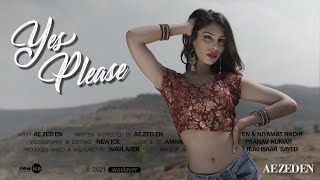 Ae Zed En  YES PLEASE Official Music Video  Kaliyon Ka Chaman Remix  New Hindi Rap Song 2021 [upl. by Anawaj]