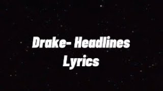 Drake Headlines Lyrics [upl. by Duester703]