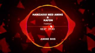 NEW ► Hamzaoui Med Amine amp KAFON ✪ حــومــانـي ✪ Parole [upl. by Chimene]