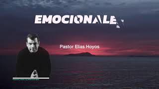 Devocionales Justo a Tiempo  EMOCIONALES  Pastor Elias H [upl. by Grosvenor]