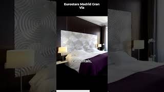 ✅ Eurostars Madrid Gran Via Luxury and Elegance at the Heart of Madrid [upl. by Ahsehyt]