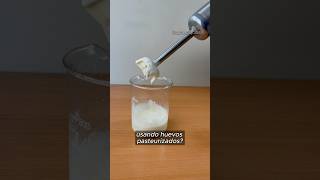 Mayonesa pasteurizada ¿cómo hacerla cienciaycocina shorts [upl. by Essa817]