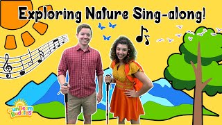 Exploring Nature Through Song 🌲🎶 Sing Along for Kids [upl. by Ellimahs]