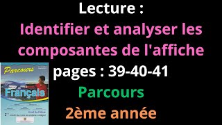 Lecture Identifier et analyser les composantes de laffichepages 394041Parcours2ème annéeشرح [upl. by Sashenka]