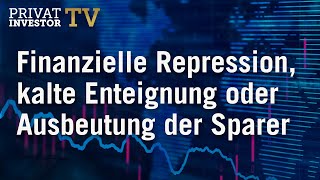 Wie können sich Sparer und Anleger vor der kalten Enteignung schützen [upl. by Ranee]