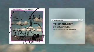 Bulgarelli  Putifigari Official Audio [upl. by Riay202]