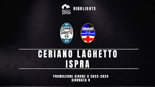 HIGHLIGHTS Promozione Gir A 2324  Ceriano Laghetto  Ispra [upl. by Quartana154]