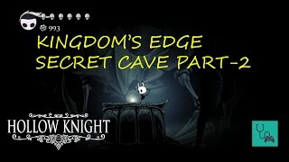 Hollow Knight Kingdoms Edge Secret Cave Part 2 [upl. by Yotal495]