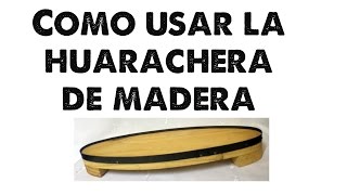 como usar la huarachera de madera [upl. by Arahsal653]