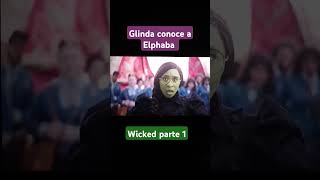 Shorts Glinda conoce a Elphaba 💚🩷🖤 Wicked parte 1 [upl. by Coltson]