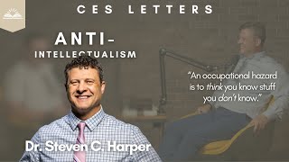 AntiIntellectualism with Dr Steven C Harper [upl. by Isnyl]