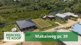 Makaiweg pc 39 • 352 m² Perceel te Houttuin Wanica Suriname [upl. by Dyol787]