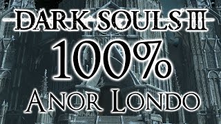 Dark Souls 3 100 Walkthrough 10 Anor Londo All Items amp Secrets [upl. by Aja]