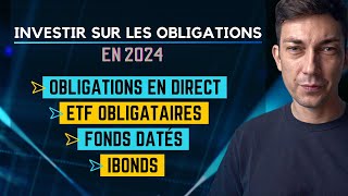 Comment investir sur les obligations en 2024 [upl. by Celestyn]