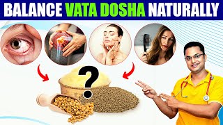 Balance Your Vata Dosha In Ayurveda  How to Balance Vata Dosha Naturally  Vata Dosha Routine [upl. by Llewej]