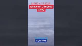 TSUNAMI IN CALIFORNIA MARCH 172024 [upl. by Iggam993]