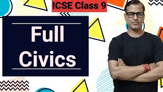 Entire Civics ICSE Class 9  Full Civics Class 9 ICSE  sirtarunrupani [upl. by Atiniuq]