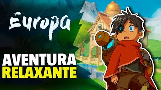 EUROPA Novo Jogo de Aventura Relaxante [upl. by Airamas]