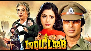 INQUILAAB  Blockbuster Hindi Full Movie  Amitabh Bachchan  Sridevi  Shakti Kapoor  Kader Khan [upl. by Lladnar]