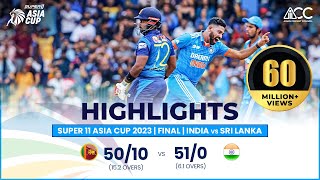 Super11 Asia Cup 2023  Final  India vs Sri Lanka  Highlights [upl. by Olbap]