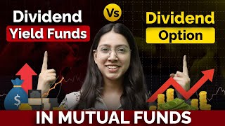 Dividend Yield Funds VS Dividend Funds in Mutual Funds [upl. by Faxan]