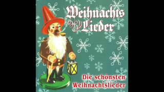 Die schönsten Weihnachtslieder das komplette Album [upl. by Aneelak878]