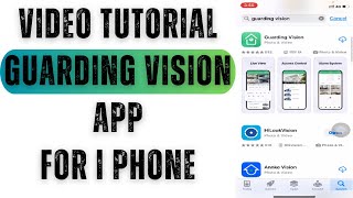 Guarding Vision App  Guarding Vision App for iPhone full Tutorial [upl. by Gram]