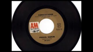 Conquistador  Procol Harum  1972 Vinyl 45RPM [upl. by Trebron]