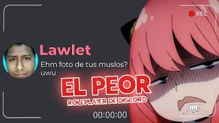 EL PEOR ROLEPLAYER DE DISCORD [upl. by Diana929]